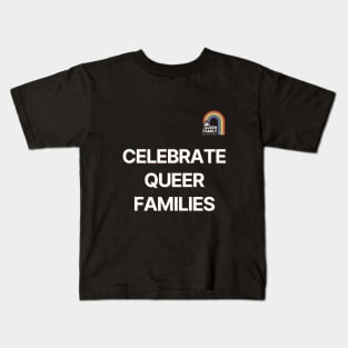 Celebrate Queer Families Kids T-Shirt